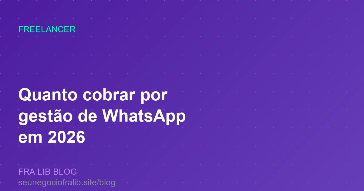 quanto cobrar por gesto de whatsapp em 2026